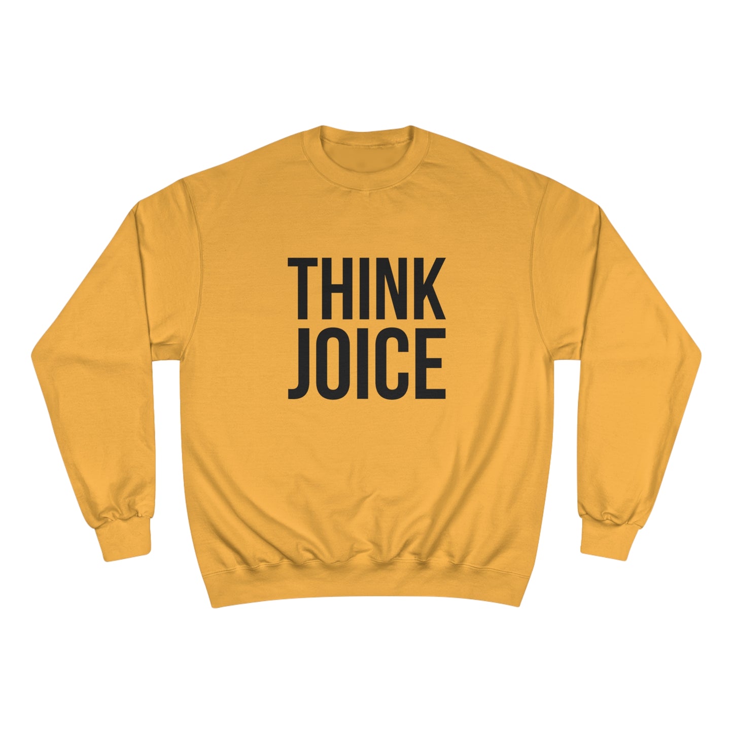 Think Joice (black design) on Champion Sweatshirt