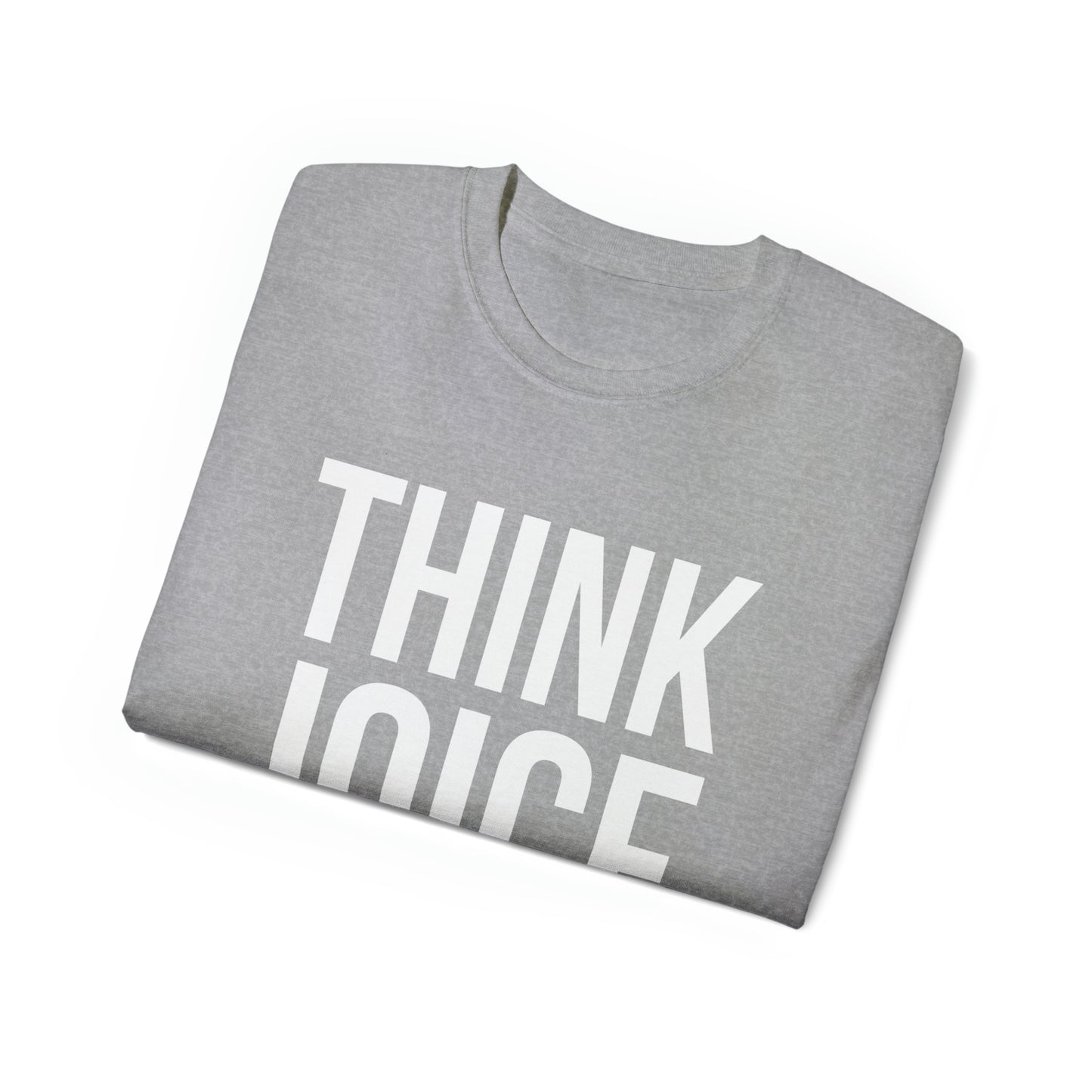 Think Joice (white design) on Unisex Ultra Cotton Short Sleeve Tee