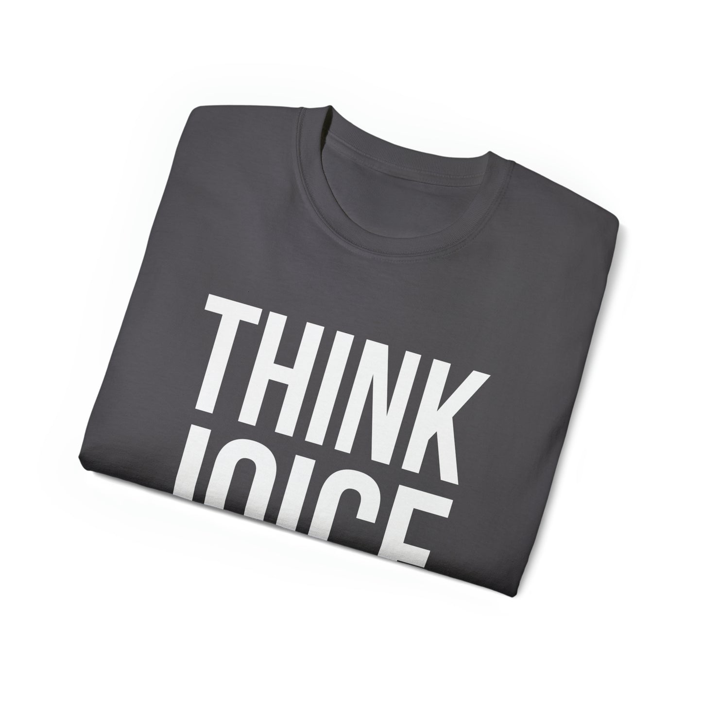 Think Joice (white design) on Unisex Ultra Cotton Short Sleeve Tee