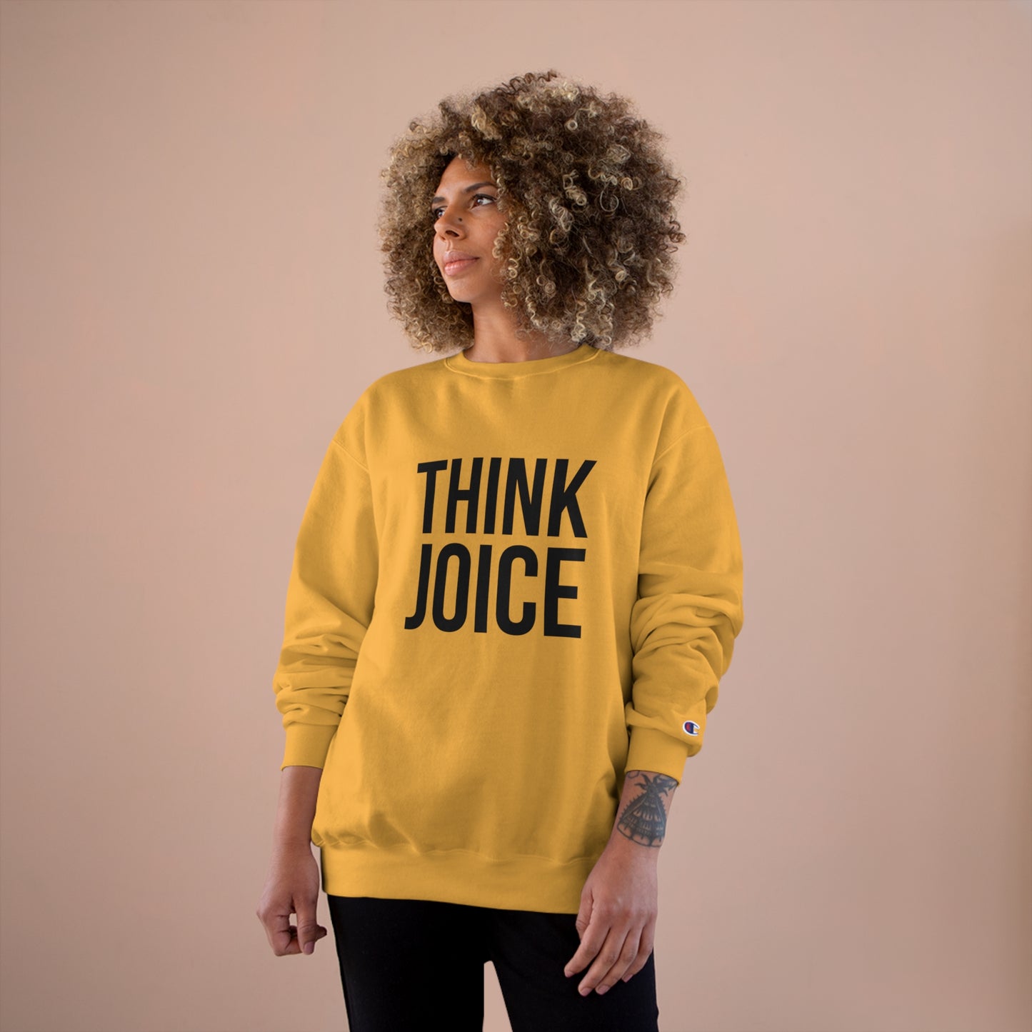 Think Joice (black design) on Champion Sweatshirt