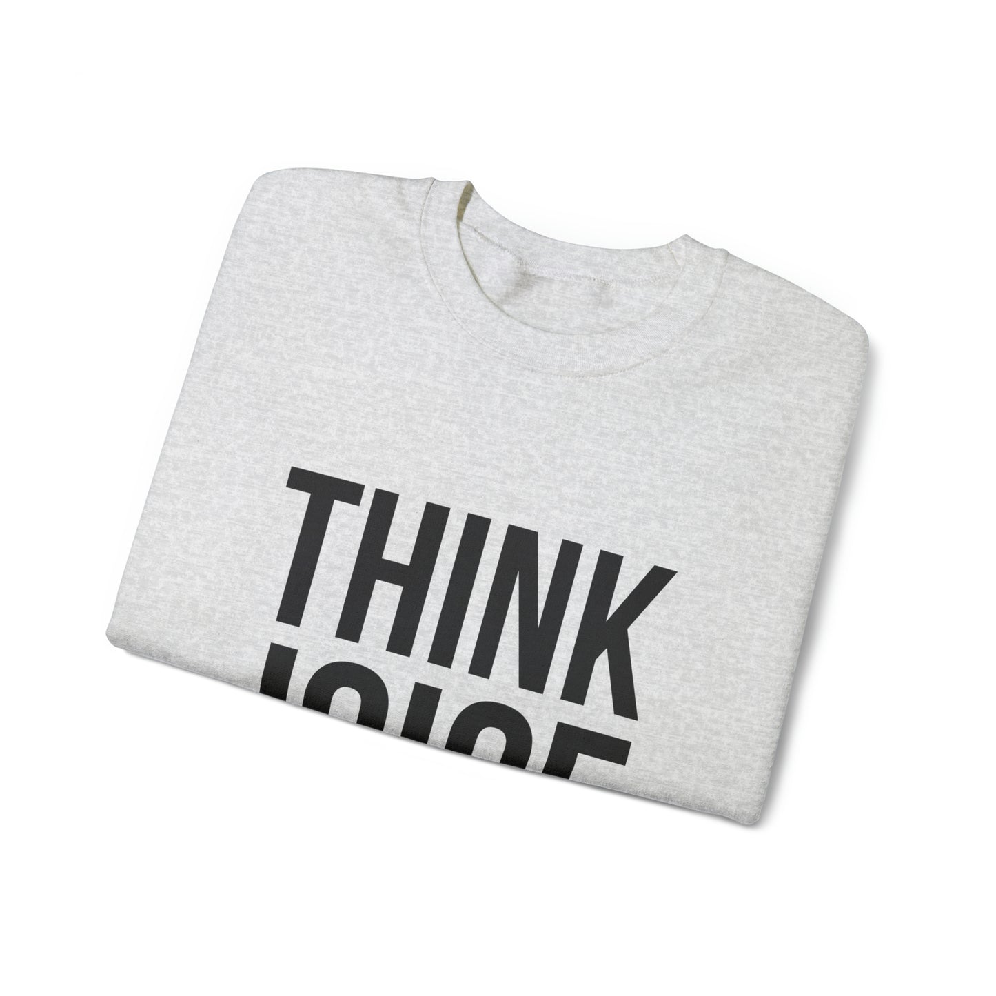 Think Joice (black design) on Unisex Heavy Blend™ Crewneck Sweatshirt