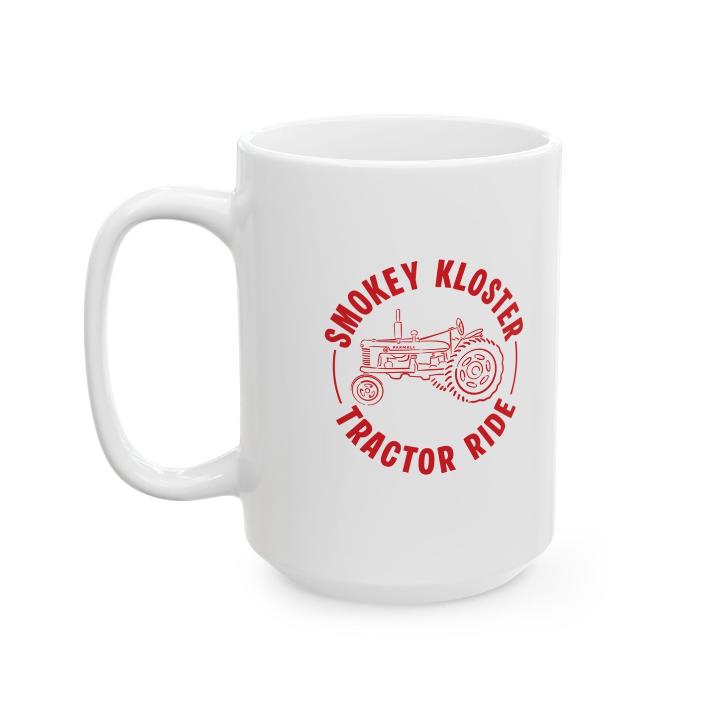 Smokey Kloster Tractor Ride Coffee Cup (11oz & 15oz)