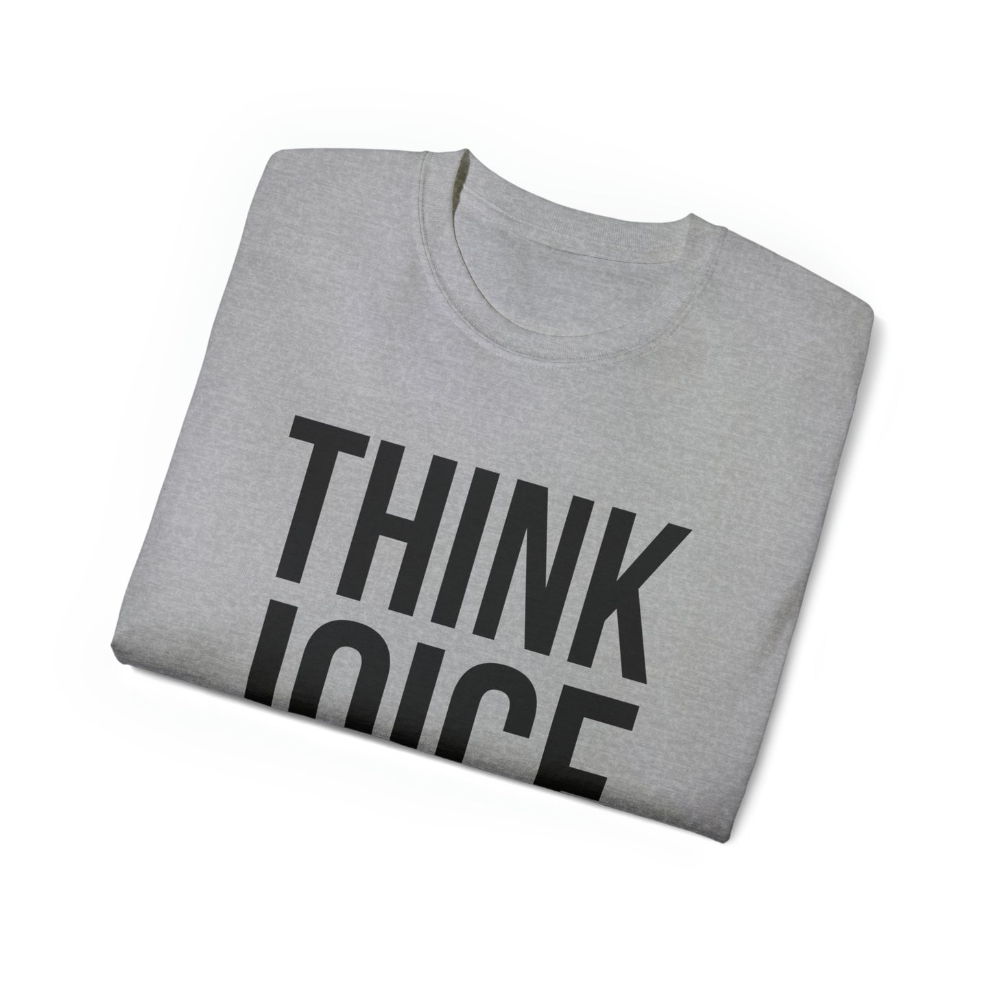 Think Joice (black design) on Unisex Ultra Cotton Short Sleeve Tee