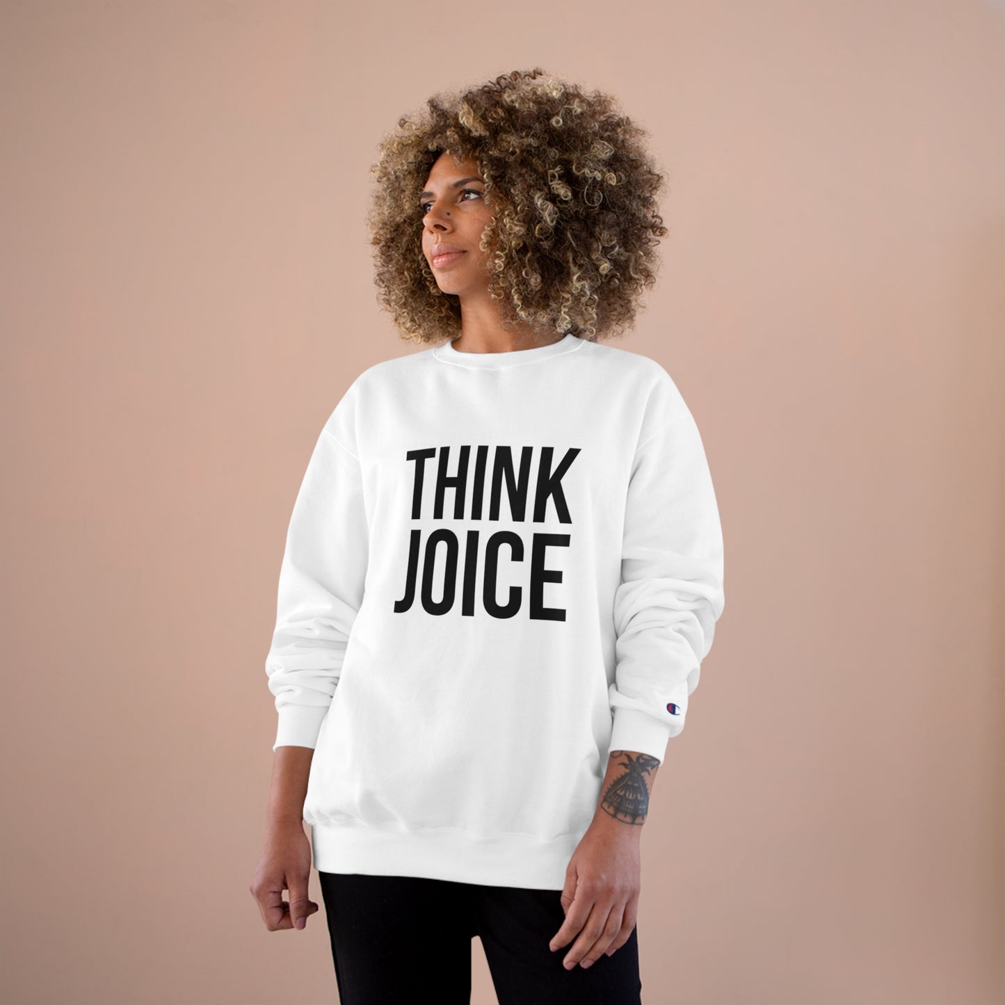 Think Joice (black design) on Champion Sweatshirt