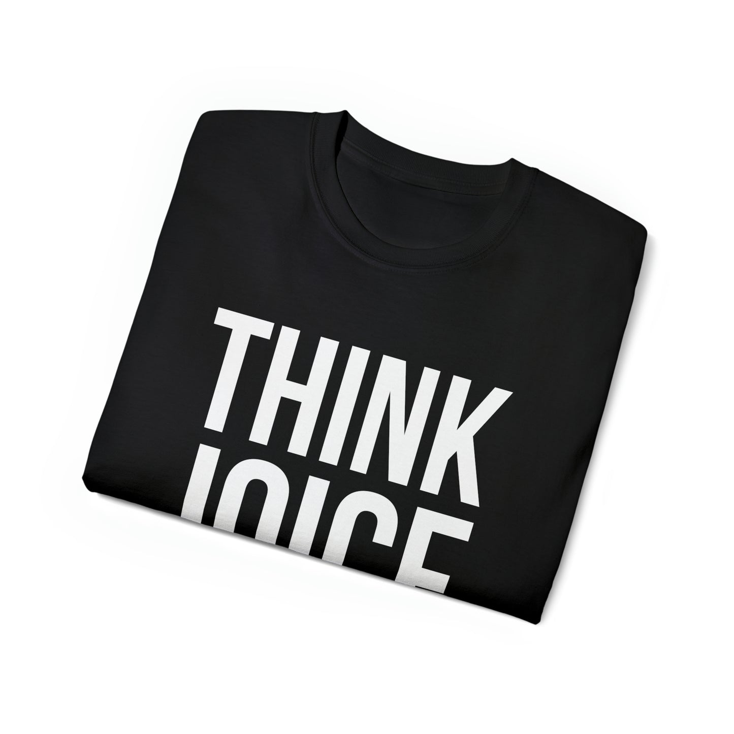 Think Joice (white design) on Unisex Ultra Cotton Short Sleeve Tee