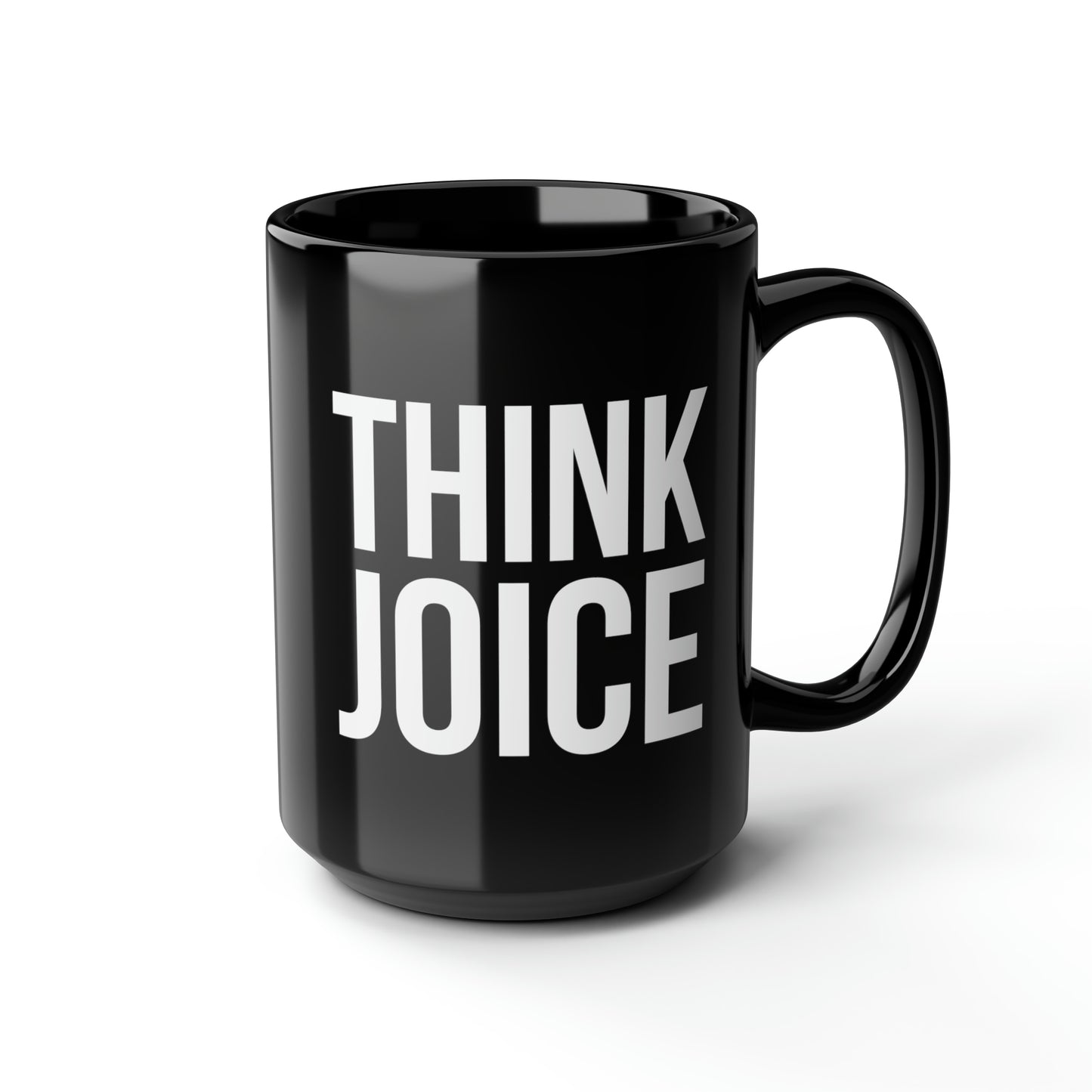 Think Joice (white design) on black Black Mug, 15oz