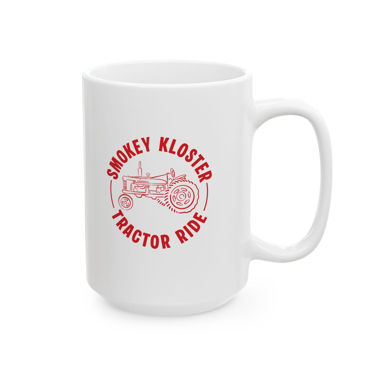 Smokey Kloster Tractor Ride Coffee Cup (11oz & 15oz)